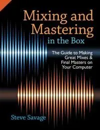 Utförsäljning Mixing and Mastering in the Box | 0:e upplagan