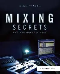 Mixing Secrets for the Small Studio | 0:e upplagan Snabb frakt