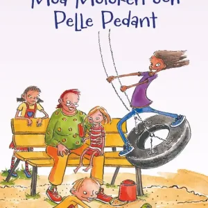 Nedsatt pris Moa Moloken och Pelle Pedant | 1:a upplagan