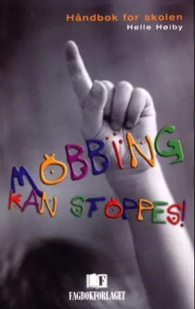 Handla nu Mobbing kan stoppes!; håndbok for skolen | 12 002:a upplagan