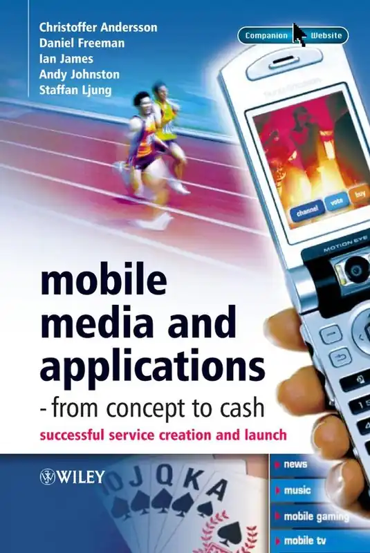 Mobile Media and Applications, From Concept to Cash: Successful Service Cre | 1:a upplagan Reapris