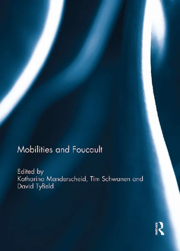 Köp nu Mobilities and Foucault | 1:a upplagan