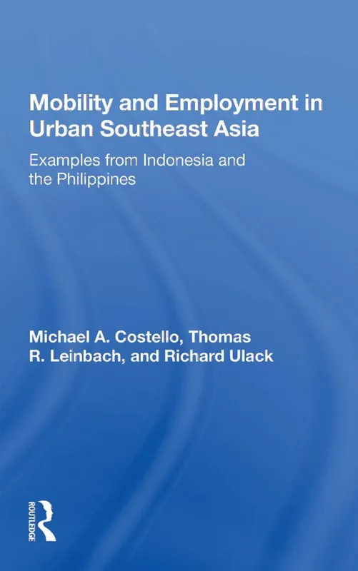 Mobility And Employment In Urban Southeast Asia | 1:a upplagan Säker betalning