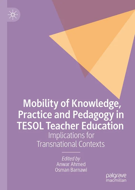 Mobility of Knowledge, Practice and Pedagogy in TESOL Teacher Education | 1:a upplagan Beställ idag
