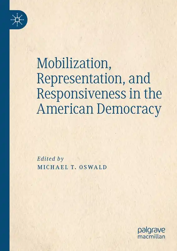 Expressleverans Mobilization, Representation, and Responsiveness in the American Democracy | 1:a upplagan