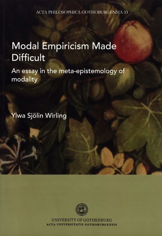 Modal Empiricism Made Difficult : An Essay in the Meta-Epistemology of Modality | 1:a upplagan Kundfavorit