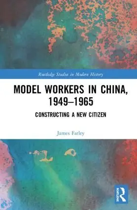 Model Workers in China, 1949-1965 | 1:a upplagan Billig