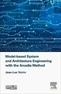 Fynd Model-based System and Architecture Engineering with the Arcadia Method | 0:e upplagan