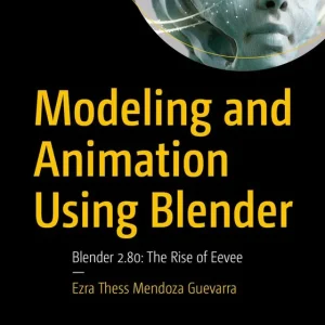 Begränsad tid Modeling and Animation Using Blender | 1:a upplagan