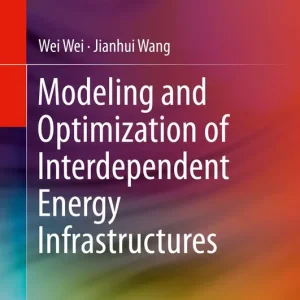 Bästa pris Modeling and Optimization of Interdependent Energy Infrastructures | 1:a upplagan