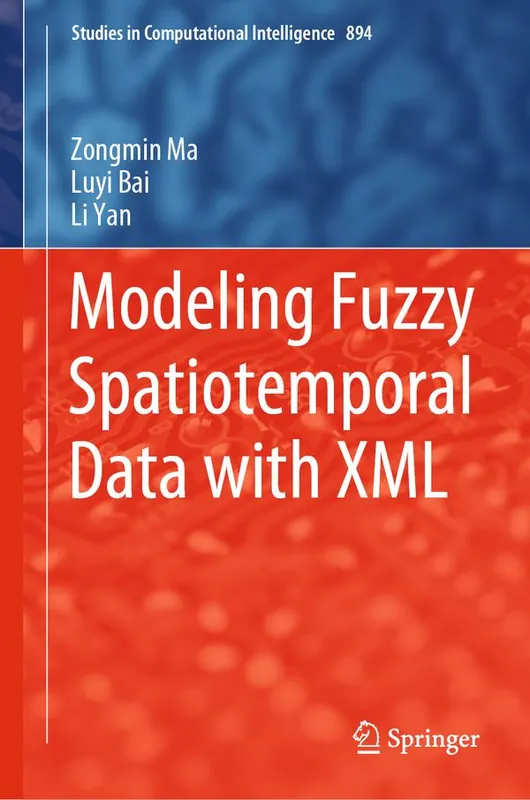 Fynd Modeling Fuzzy Spatiotemporal Data with XML | 1:a upplagan