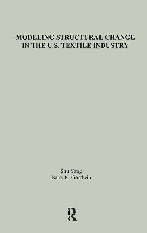 Modeling Structural Change in the U.S. Textile Industry | 1:a upplagan risnedsättning