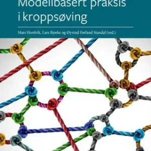 Sänkt pris Modellbasert praksis i kroppsøving | 1:a upplagan