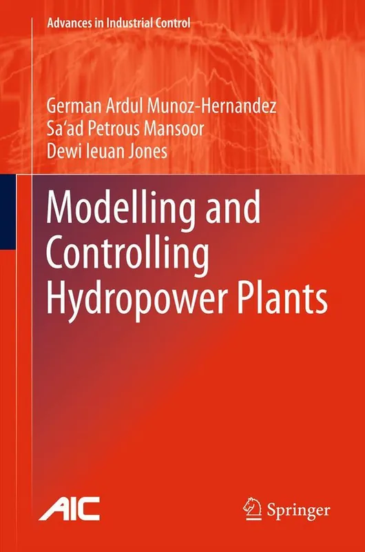 Lägg i varukorgen Modelling and Controlling Hydropower Plants | 1:a upplagan