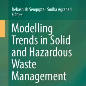 Bästa pris Modelling Trends in Solid and Hazardous Waste Management | 1:a upplagan