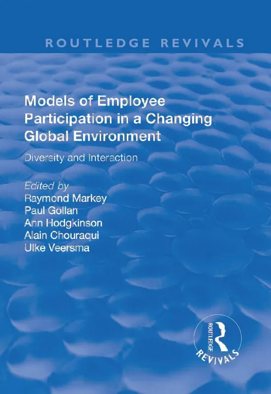 Models of Employee Participation in a Changing Global Environment: Diversity and Interaction | 1:a upplagan Begränsad tid