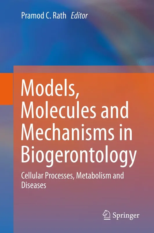 Erbjudande Models, Molecules and Mechanisms in Biogerontology | 1:a upplagan