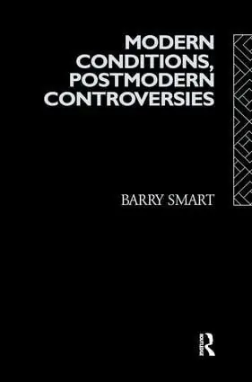 Modern Conditions, Postmodern Controversies | 1:a upplagan Premium