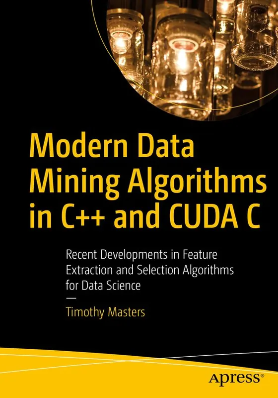 Modern Data Mining Algorithms in C++ and CUDA C | 1:a upplagan Billig