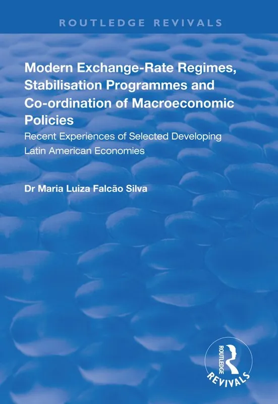 Erbjudande Modern Exchange-rate Regimes, Stabilisation Programmes and Co-ordination of Macroeconomic Policies | 1:a upplagan