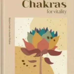Billigare Modern Guides to Ancient Wisdom: Chakras for Vitality | 0:e upplagan