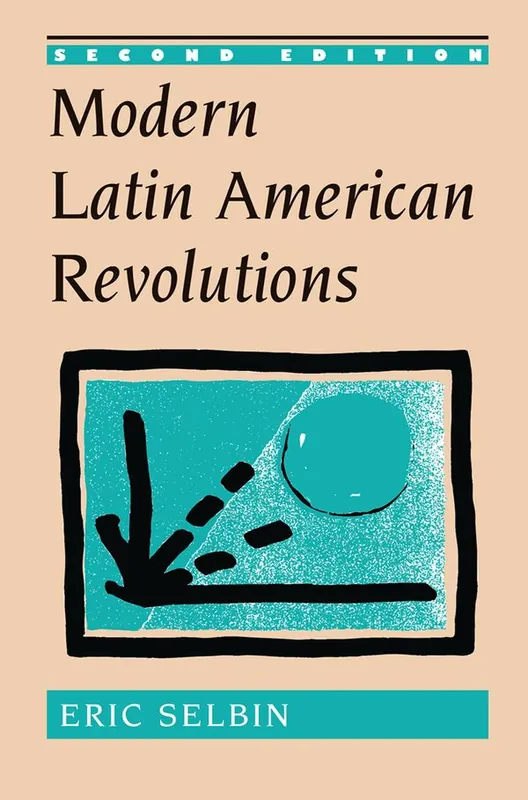 Endast denna vecka Modern Latin American Revolutions | 2:a upplagan