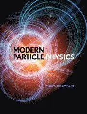 Modern Particle Physics | 0:e upplagan Begränsat antal