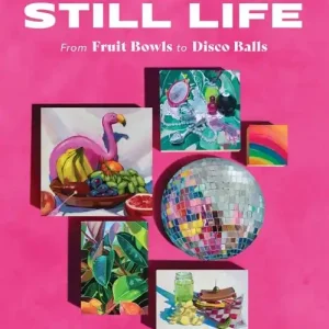 Extra rabatt Modern Still Life: From Fruit Bowls to Disco Balls | 0:e upplagan