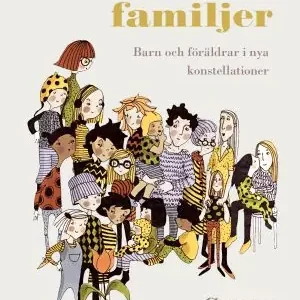 Outlet Moderna familjer : Barn och föräldrar i nya konstellationer | 1:a upplagan