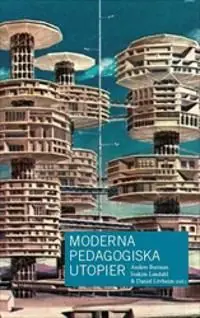Premium Moderna pedagogiska utopier | 1:a upplagan