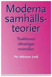 Moderna samhällsteorier - Traditioner, riktningar, teoretiker | 6:e upplagan risnedsättning