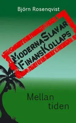 Moderna slavar, finanskollaps | 2:a upplagan Snabb frakt