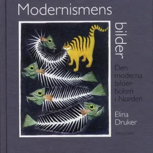 Beställ idag Modernismens bilder : den moderna bilderboken i Norden | 1:a upplagan