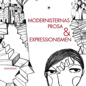 Modernisternas prosa ... | 1:a upplagan Bästa pris