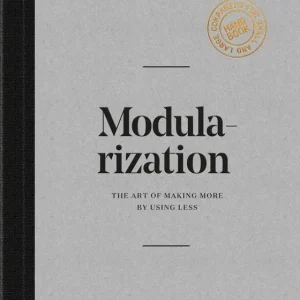 Kampanj Modularization : the art of making more by using less | 0:e upplagan