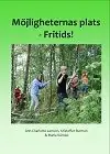Snabb leverans Möjligheternas plats - Fritids | 1:a upplagan