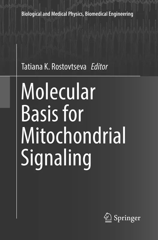 Molecular Basis for Mitochondrial Signaling | 1:a upplagan Rea