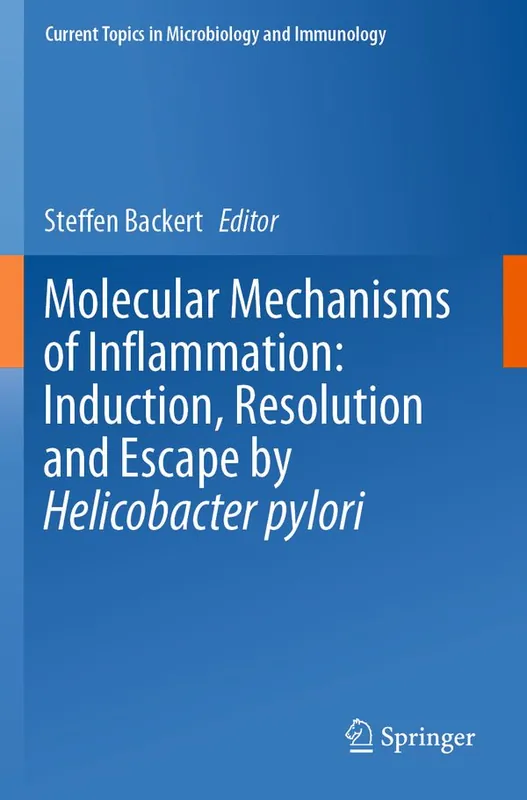 Expressleverans Molecular Mechanisms of Inflammation: Induction, Resolution and Escape by Helicobacter pylori | 1:a upplagan