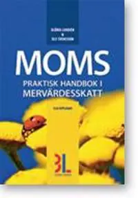 Moms : praktisk momshandbok med alla momsregler | 0:e upplagan Säker betalning
