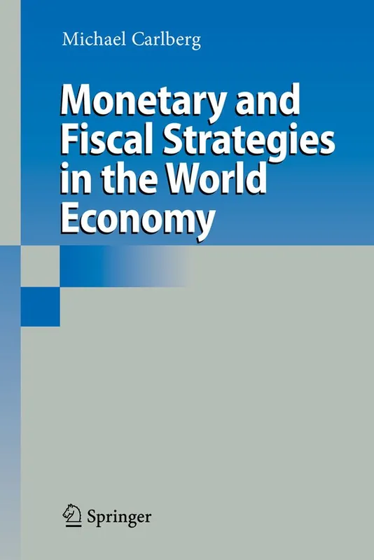 Monetary and Fiscal Strategies in the World Economy | 1:a upplagan Bästa pris