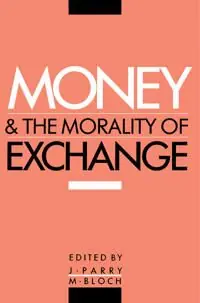 Money and the Morality of Exchange | 0:e upplagan Beställ nu