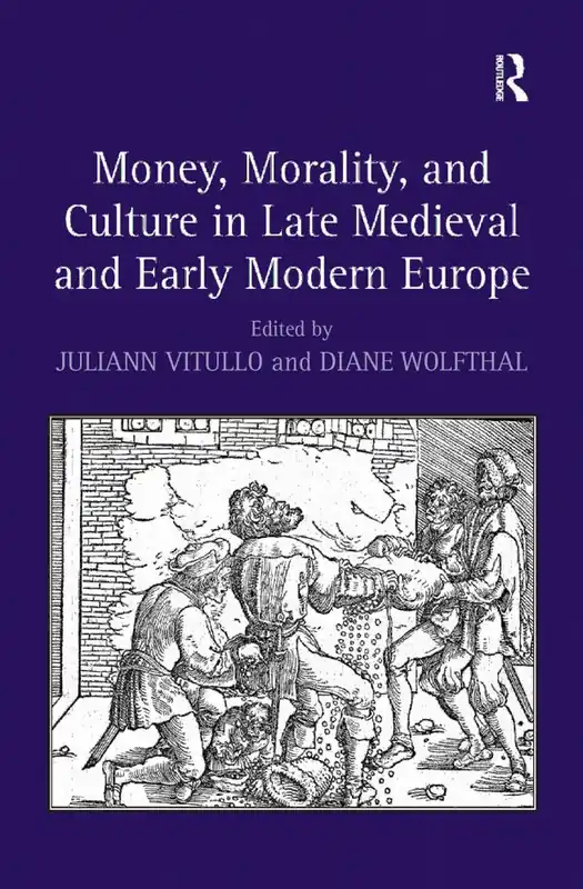 Snabb frakt Money, Morality, and Culture in Late Medieval and Early Modern Europe | 1:a upplagan