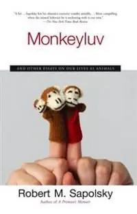 Monkeyluv: And Other Essays on Our Lives as Animals | 0:e upplagan Trygg betalning