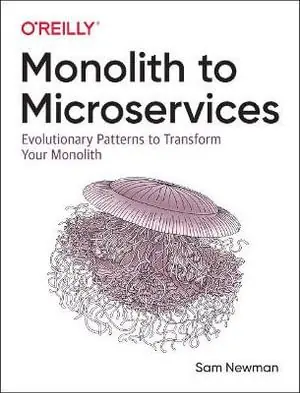 Populär Monolith to Microservices | 0:e upplagan