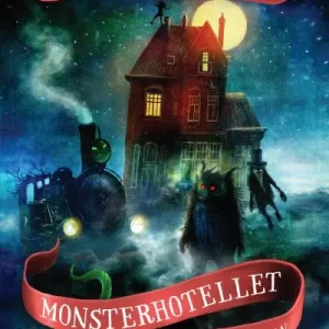 Monsterhotellet: Kvart över dimman | 1:a upplagan Sänkt pris