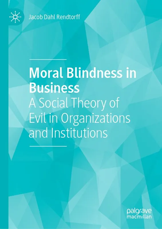 Snabb leverans Moral Blindness in Business | 1:a upplagan