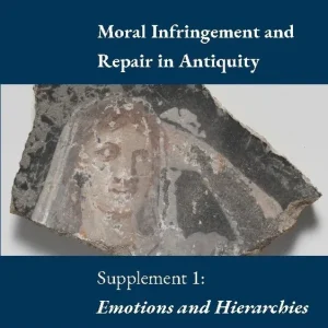Moral Infringement and Repair in Antiquity : Supplement 1: Emotions and Hie | 1:a upplagan Extra rabatt