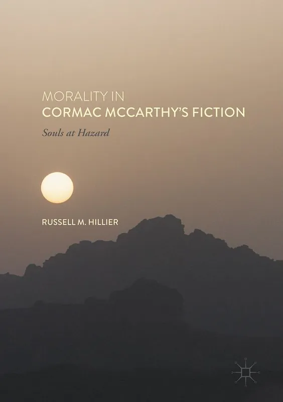 Morality in Cormac McCarthy's Fiction | 1:a upplagan Expressleverans