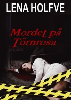 Nedsatt pris Mordet på Törnrosa : Kriminalroman | 0:e upplagan