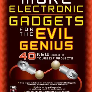 Premium MORE Electronic Gadgets for the Evil Genius | 2:a upplagan